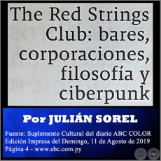 THE RED STRINGS CLUB: BARES, CORPORACIONES, FILOSOFÍA Y CIBERPUNK - Por JULIÁN SOREL - Domingo, 11 de Agosto de 2019